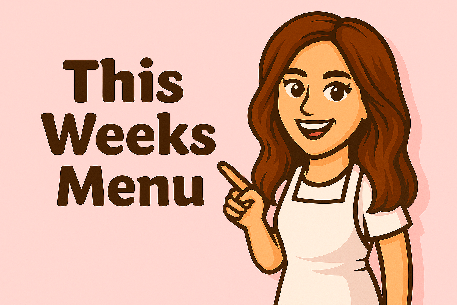 This Weeks Menu 7/28